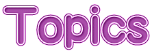 Topics 