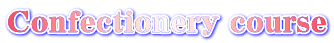 Confectionery course